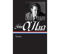 John O'Hara John O'Hara: Stories (LOA #282) (Copertina rigida)