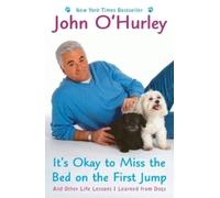 John O'Hurley It's Okay to Miss the Bed on the First Jump (Tascabile)