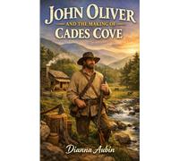 John Oliver and the Making of Cades Cove