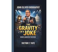 JOHN OLIVER: THE GRAVITY OF A JOKE WHEN LAUGHTER TESTIFIES