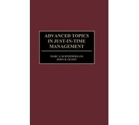 John Olson Marc J. Schnie Advanced Topics in Just-In-Time Man (Copertina rigida)