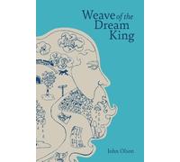 John Olson Weave of the Dream King (Tascabile)
