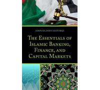 John Oluseyi Ku The Essentials of Islamic Banking, Finance, a (Copertina rigida)