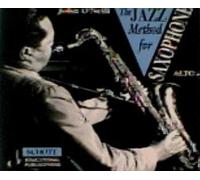 John O'Neill - 5018776124122 The Jazz Method for Saxophone