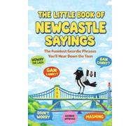 John O'Neill The Little Book of Newcastle Sayings (Tascabile)