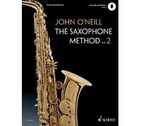 John O'Neill The Saxophone Method (Sheet Music) Saxophone Method