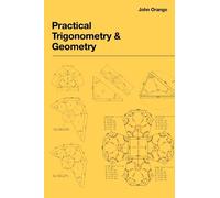 John Orange Practical Trigonometry and Geometry (Tascabile)