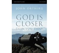 John Ortberg God Is Closer Than You Think Bible Study Participant's (Tascabile)