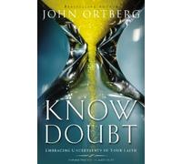 John Ortberg Know Doubt (Tascabile)