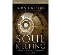 John Ortberg Soul Keeping Bible Study Guide (Tascabile)