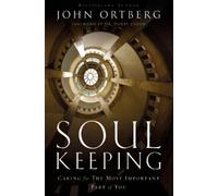 John Ortberg Soul Keeping (Tascabile)