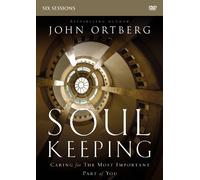 John Ortberg Soul Keeping Video Study (DVD)