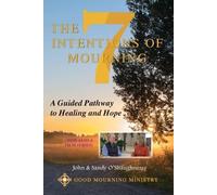John O'Shaughnessy Sandy O'Shaughnes The Seven Intentions of Mourni (Tascabile)