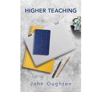 John Oughton Higher Teaching Volume 29 (Tascabile) MiroLand Essays