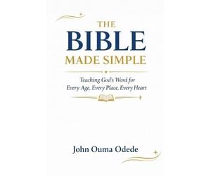 John Ouma Odede The Bible Made Simple (Tascabile)