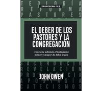 John Owen Jaime D Caballer El Deber de los Pastores y la Congregació (Tascabile)