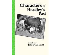 John Owen Smith Characters of Headley's Past (Tascabile)