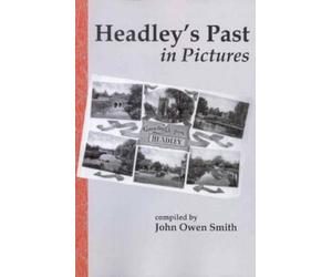 John Owen Smith Headley's Past in Pictures (Tascabile)
