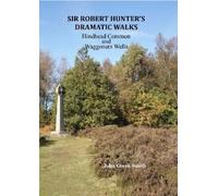 John Owen Smith Sir Robert Hunter's Dramatic Walks (Tascabile)