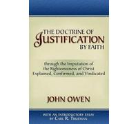 John Owen The Doctrine of Justification by Faith (Tascabile)