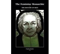 John Owen The Feminine Monarchie or THE HISTORY OF BEES (Tascabile)
