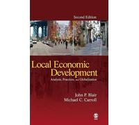 John P. Blair Michael C. Carroll Local Economic Development (Copertina rigida)