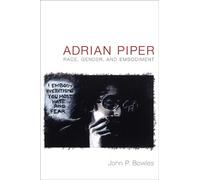 John P. Bowles Adrian Piper (Tascabile)