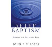 John P. Burgess After Baptism (Tascabile)