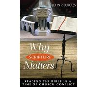 John P. Burgess Why Scripture Matters (Tascabile)