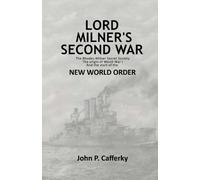John P Cafferky Lord Milner's Second War (Tascabile)