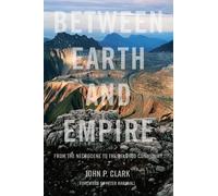 John P. Clark Peter Marshall Between Earth and Empire (Tascabile)