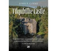 John P. Coyne Tilquhillie Castle (Tascabile) (PRESALE 14/05/2026)
