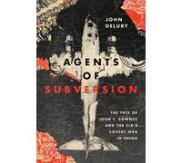 John P. Delury Agents of Subversion (Copertina rigida)