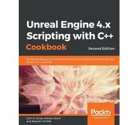 John P. Doran William Sherif Step Unreal Engine 4.x Scripting with C (Tascabile)