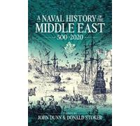 John P. Dunn A Naval History of the Middle East (Copertina rigida)
