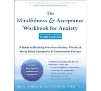 John P. Forsyth Georg H The Mindfulness and Acceptance Workbook for (Tascabile)