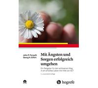 John P. Forsyth Mit Ängsten und Sorgen erfolgreich umgehen: E (Copertina rigida)