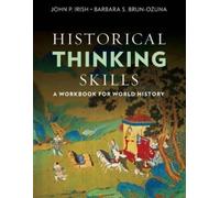 John P. Irish Barbara Ozuna Historical Thinking Skills (Tascabile)
