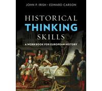 John P. Irish Edward Carson Historical Thinking Skills (Tascabile)