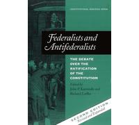 John P. Kaminski Federalists and Antifederalists (Tascabile)