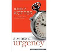 John P. Kotter A Sense of Urgency (Copertina rigida)