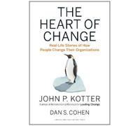 John P. Kotter Dan S. Cohen The Heart of Change (Copertina rigida)