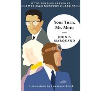 John P. Marquand Your Turn, Mr. Moto (Tascabile) American Mystery Classic