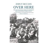 John P McCann Over Here (Tascabile)