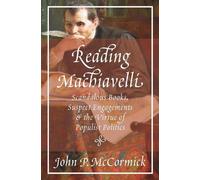 John P. McCormick Reading Machiavelli (Tascabile)