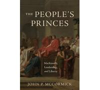 John P. McCormick The People's Princes (Tascabile)