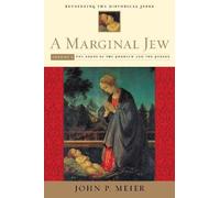 John P. Meier A Marginal Jew: Rethinking the Historical Jesus (Copertina rigida)