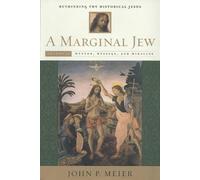 John P. Meier A Marginal Jew: Rethinking the Historical Jesus (Copertina rigida)