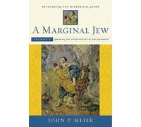 John P. Meier A Marginal Jew: Rethinking the Historical Jesus (Copertina rigida)