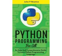 John P Newton Python Programming (Tascabile)